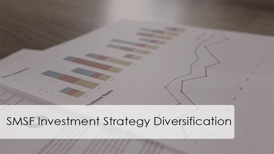Read more about the article SMSF Investment Strategy Diversification Requirements