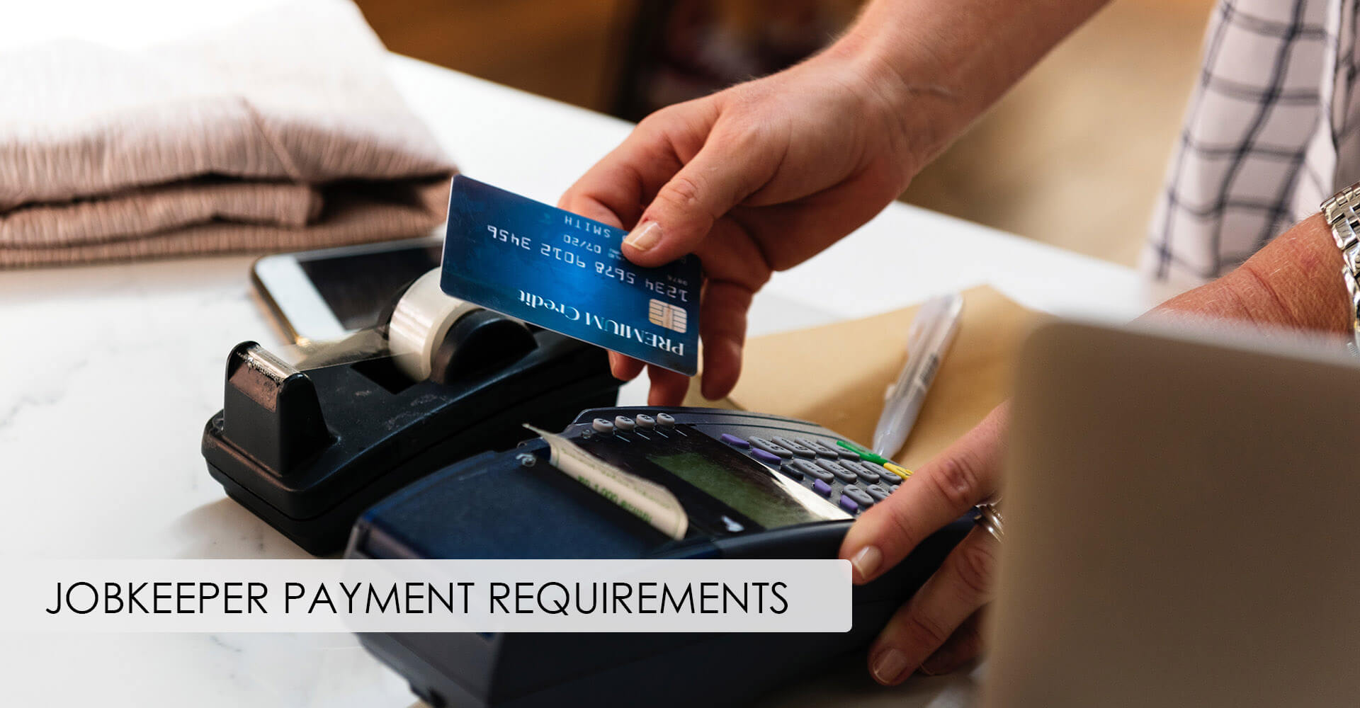 Read more about the article JobKeeper Payment Requirements